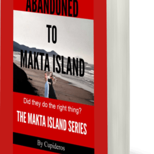 Abandonded to Makta Island Mega-Thriller Romance Novel