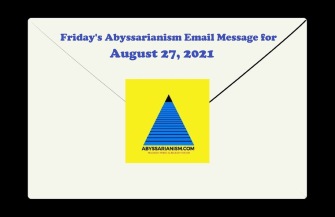 Friday, August 27, 2021 Abyssarianism Email Message